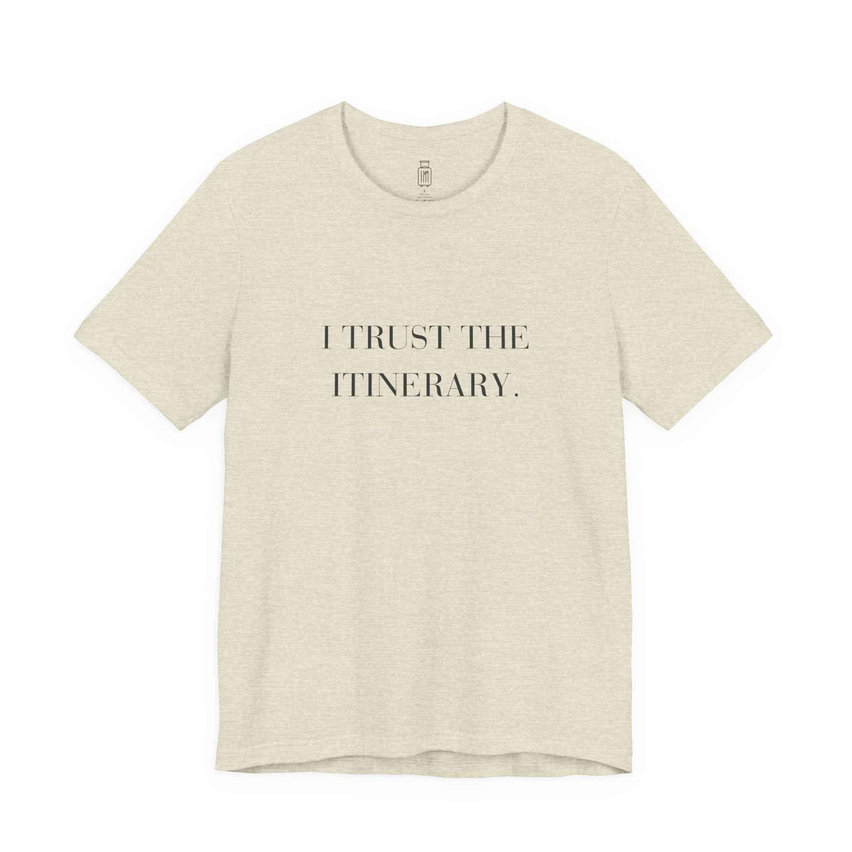 I Trust the Itinerary Tee — Vibes Travel Shirt
