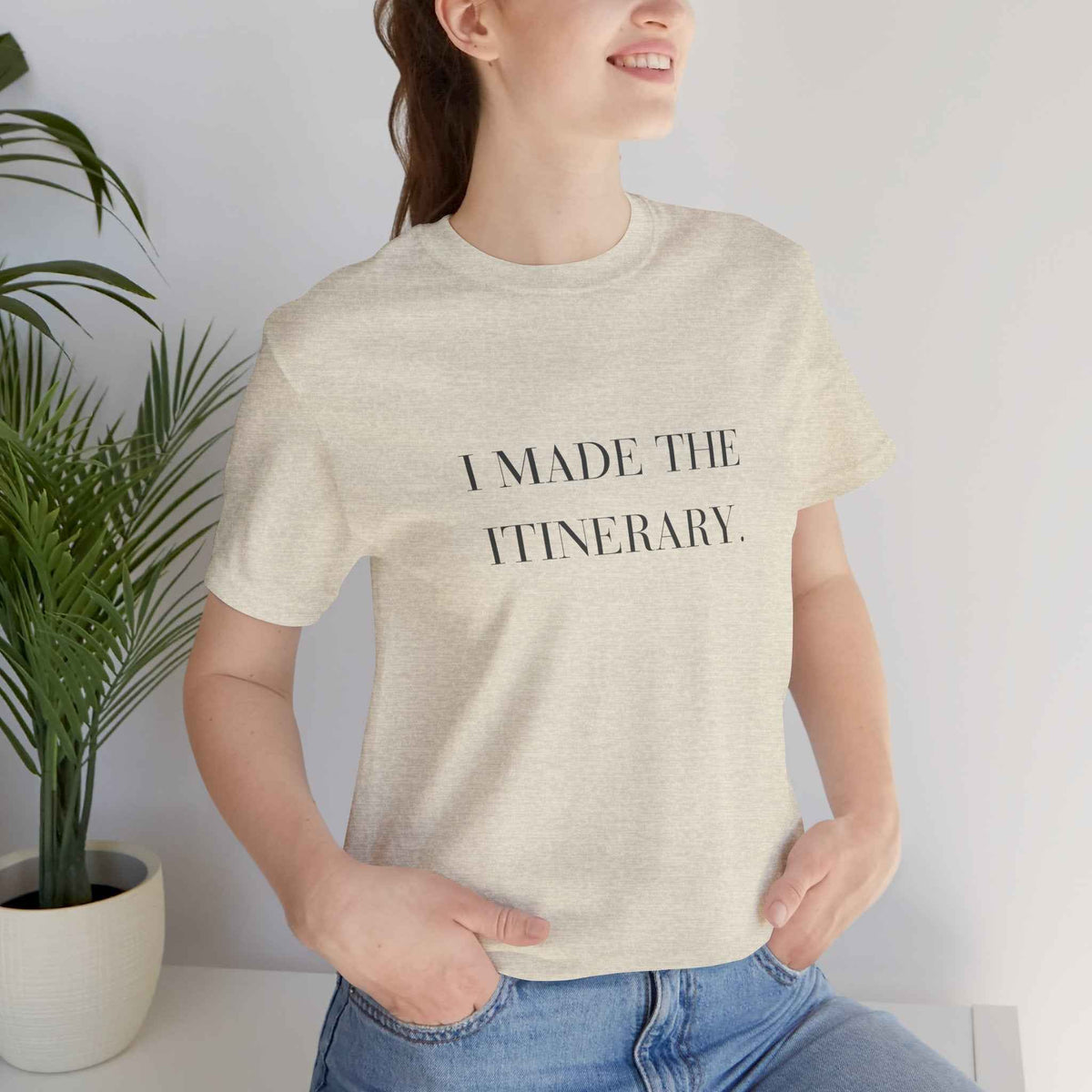 I Made the Itinerary Tee — Planner Travel Shirt